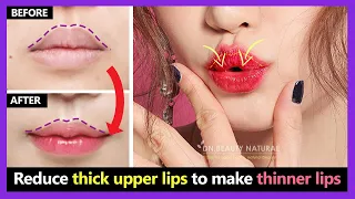 Only 2 mins! How to reduce thick & fat upper lips to make thinner lips, upper lips smaller naturally