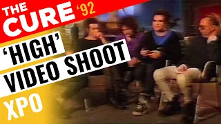 THE CURE - Report on Making of the Video for "High" ~ MTV's "XPO" ~ 1992