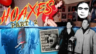 The Infamous Hoaxes Iceberg EXPLAINED : Part 2