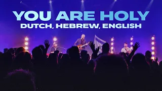 LIVE in The Netherlands / Joshua Aaron / YOU ARE HOLY in Dutch, Hebrew, English