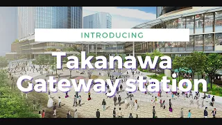 Takanawa Gateway Station Introduction