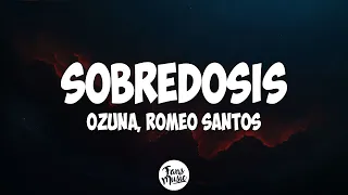 Romeo Santos - Sobredosis (Letra) ft. Ozuna