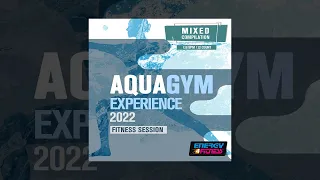 E4F - Aqua Gym Experience 2022 Fitness Session 128 Bpm - Fitness & Music 2022