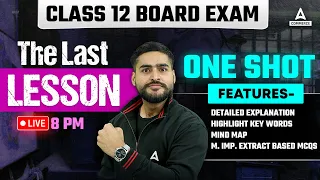 Class 12 English 2024 | English The Last Lesson - One Shot | Complete Revision By Aditya Bhaiya