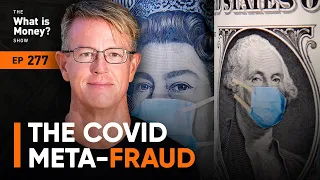 The COVID Meta-Fraud with Ed Dowd (WiM277)