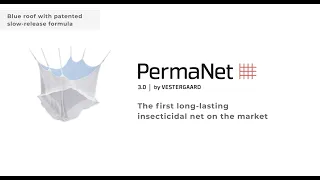 PermaNet® 3.0, a PBO LLIN designed to kill malaria carrying resistant mosquitoes