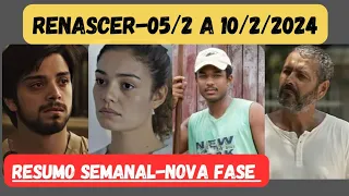 Renascer AO VIVO (05/2 a 10/2/24) Resumo Semanal da Novela da globo ao vivo Capitulos Completos