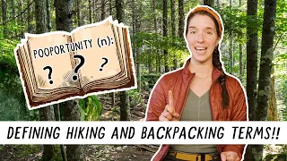 Defining HIKING and BACKPACKING TERMS! | Miranda in the Wild