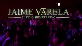 JAIME VARELA presenta EL DIVO SIEMPRE VIVO