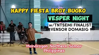 HAPPY FIESTA BRGY.BUGKO MONDRAGON with VENSOR DOMASIG TNTSEMI-FINALEST.