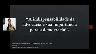 A INDISPENSABILIDADE DA ADVOCACIA É SUA IMPORTÂNCIA PARA A DEMOCRACIA