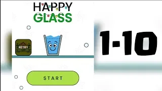 HAPPY GLASS - LEVEL (1-10) - GAMEPLAY WALKTHROUGH - Android/IOS