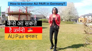 How you can become an AU Pair in Germany ? | #DesiFirangi