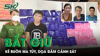 Bắt Giữ Đối Tượng Buôn Hơn 1000 Viên Ma Túy, Rút Dao Dọa Đâm Cảnh Sát | SKĐS