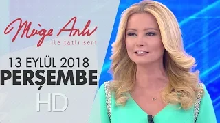 Müge Anlı İle Tatlı Sert 13 Eylül 2018 | Perşembe