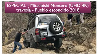 Travesía - Pueblo Escondido - Mitsubishi Montero (UHD 4K)