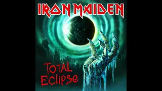 Iron Maiden - Total Eclipse (2022 Remaster)