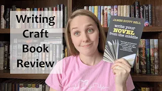 Book Review of Write Your Novel From the Middle  -  Writing Craft Book