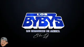 LOS BYBYS - ENGANCHADO 2023 ROMANTICOS DE AMERICA