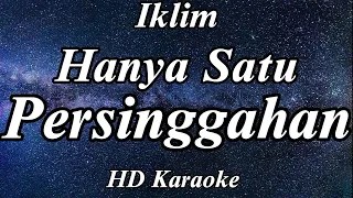 Hanya Satu Persinggahan - Iklim | ZMC Karaoke