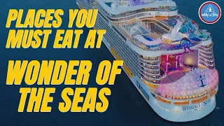 Discover the Delicious Dining Options on the Upcoming Wonder of the Seas