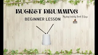 Bucket Drumming - Beginner Lesson