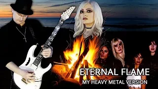 Eternal Flame (My Heavy Metal Version)