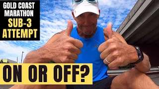 SUB-3 MARATHON ATTEMPT | IS IT ON OR OFF? | GOLD COAST MARATHON