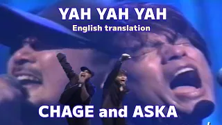 【Eng sub】YAH YAH YAH/CHAGE  and ASKA