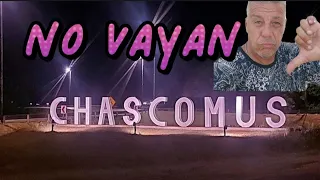 🙏 No vayan CHASCOMUS