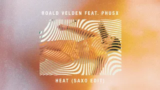 Roald Velden feat. PHUSX - Heat (Saxo Edit)