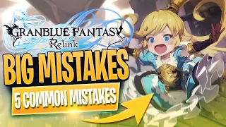 Stop Making These MISTAKES In Granblue Fantasy Relink