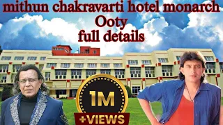 The monarch hotel in ooty ||  Mithun chakraborty hotel In ooty||#ooty #mithunchakraborty