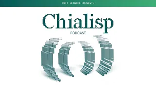 Chialisp Podcast | Episode 1