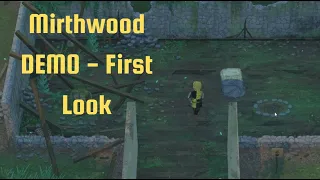 Mirthwood DEMO - First Look (NO GAME SOUND)