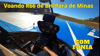 Voando no primeiro R66 de Belo Horizonte. BH/Pará de Minas (Com fonia).
