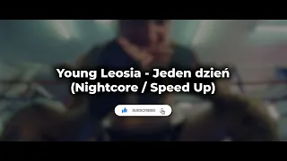 Young Leosia - Jeden dzień (Nightcore / Speed Up)