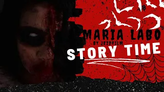 (Urban Legends) The story of Maria Labo