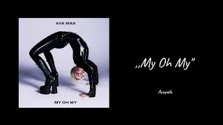 Ava Max - My Oh My (Acapella)