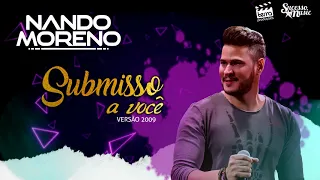 Nando Moreno - SUBMISSO A VOCÊ part Gino e Geno (Bônus Track 2009)