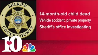 CCSO: 14-month-old dead after 'vehicle accident' on May 6