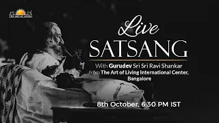 Live Satsang with Gurudev Sri Sri Ravi Shankar