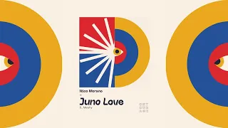 Nico Morano - Juno Love ft. Mewhy