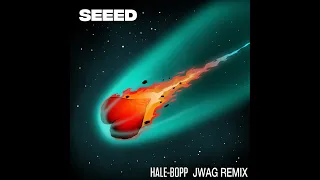 Seeed - Hale-Bopp (JWAG Remix)