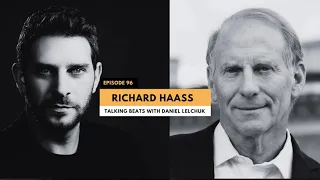 A World in Disarray as Tectonic Plates Shift Our Global Reality - Richard Haass Ep. 96