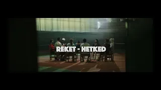 reket - Hetked (Official)
