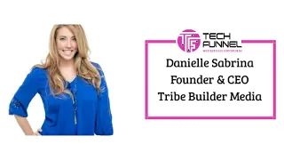 Our Interview with Danielle Sabrina @ Tribe Builder Media