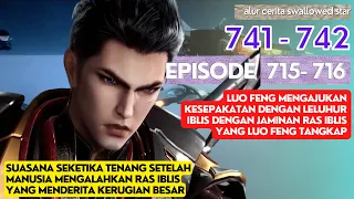 Alur Cerita Swallowed Star Season 2 Episode 715-716 | 741-742 [ English Subtitle ]