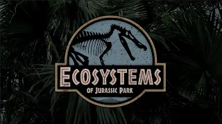 Ecosystems of Jurassic Park (Full Collection)