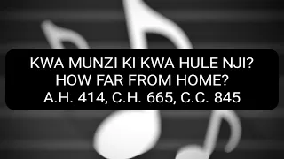 005 KWA MUNZI KI KWA HULE NJI? | Christ In Song | SDA Hymns & Instrumental